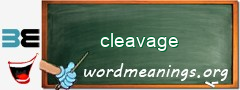 WordMeaning blackboard for cleavage